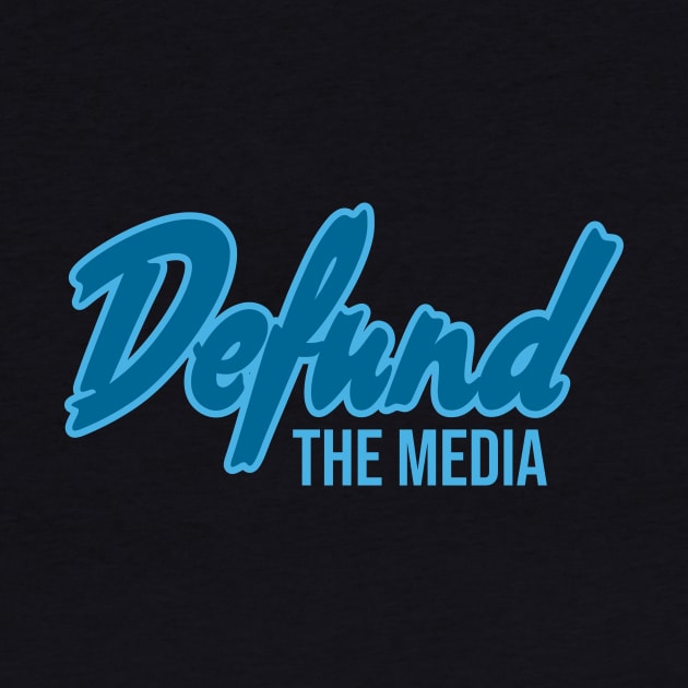 Defund the Media by Toby Wilkinson